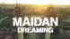 Webspecial | Maidan Dreaming NEU